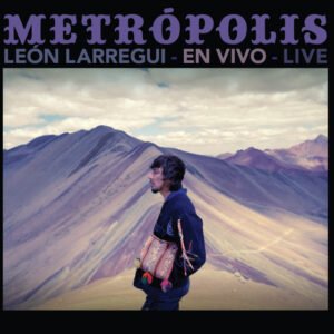 LEON LARREGUI - METROPOLIS