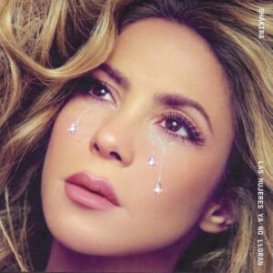 SHAKIRA - LAS MUJERES YA NO LLORAN