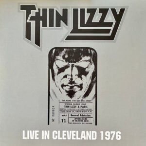 THIN LIZZY - LIVE IN CLEVELAND 1976