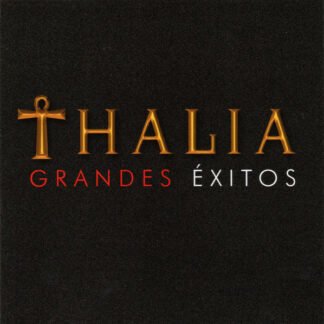 THALIA - GRANDES EXITOS