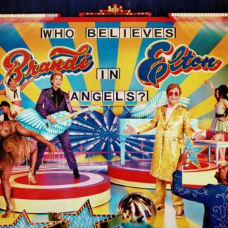 ELTON JOHN / BRANDIE CARLILE - WHO BELIEVES IN ANGELS