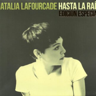 NATALIA LAFOURCADE - HASTA LA RAÍZ (EDICIÓN ESPECIAL)
