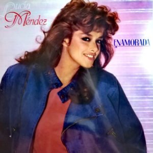 LUCIA MENDEZ - ENAMORADA