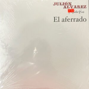JULIÓN ÁLVAREZ Y SU NORTEÑO BANDA - EL AFERRADO